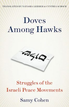 Book Review | Doves Among Hawks: Struggles of the Israeli Peace Movements